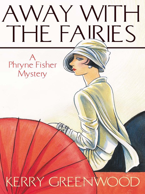 Title details for Away with the Fairies by Kerry Greenwood - Available
